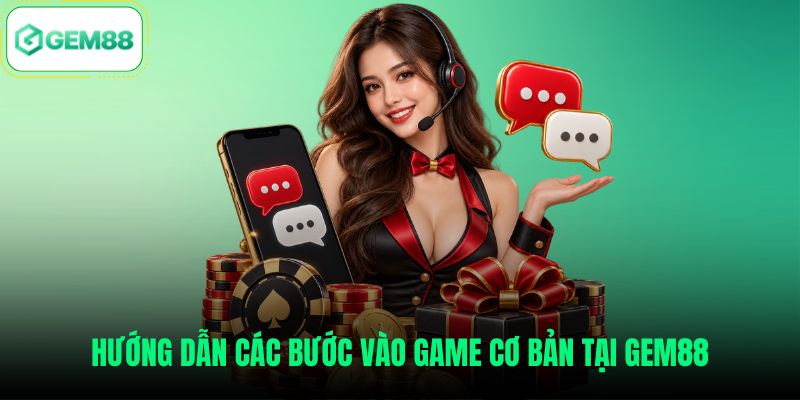 Các bước đăng ký tài khoản và nạp rút tiền Gem88
